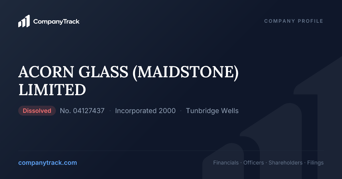 ACORN GLASS (MAIDSTONE) LIMITED - Profile & Financials
