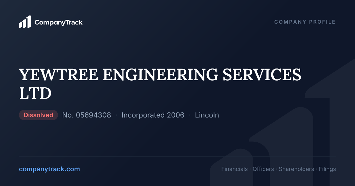 YEWTREE ENGINEERING SERVICES LTD - Profile & Financials