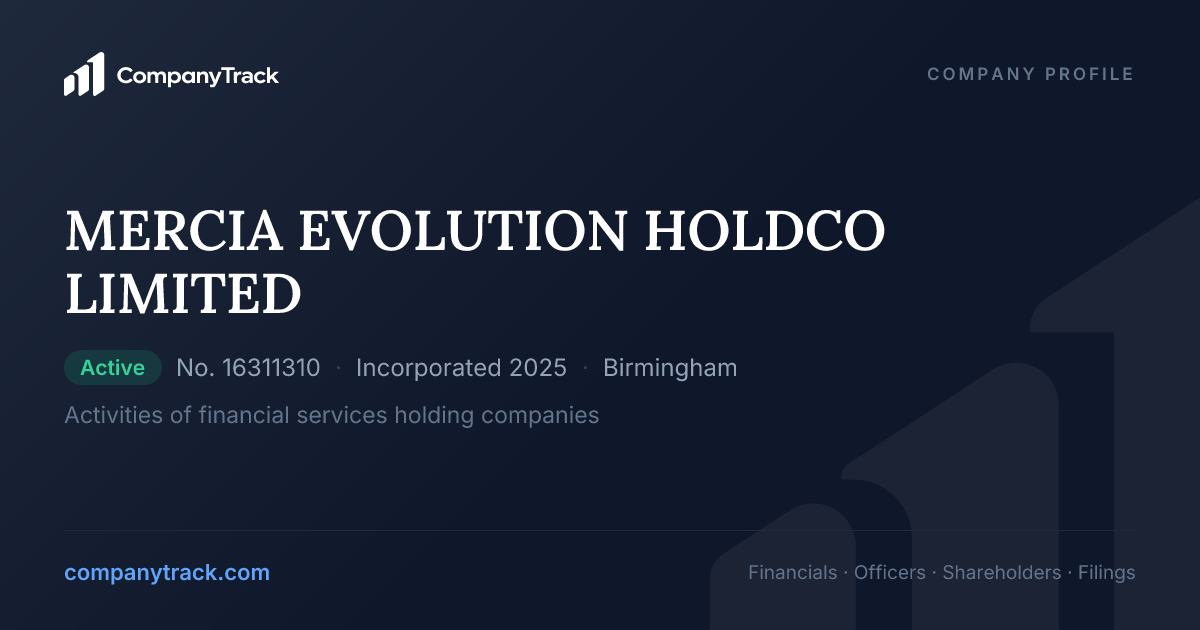 MERCIA EVOLUTION HOLDCO LIMITED - Profile & Financials