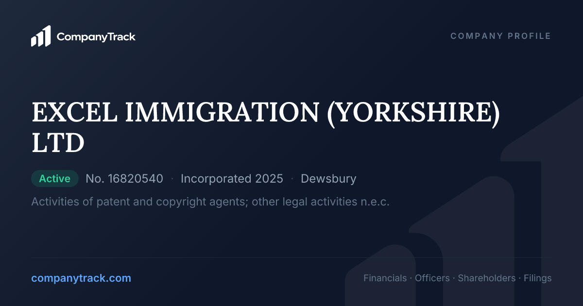EXCEL IMMIGRATION (YORKSHIRE) LTD - Profile & Financials